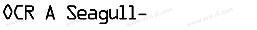 OCR A Seagull字体转换